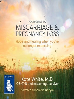 cover image of Your Guide to Miscarriage and Pregnancy Loss